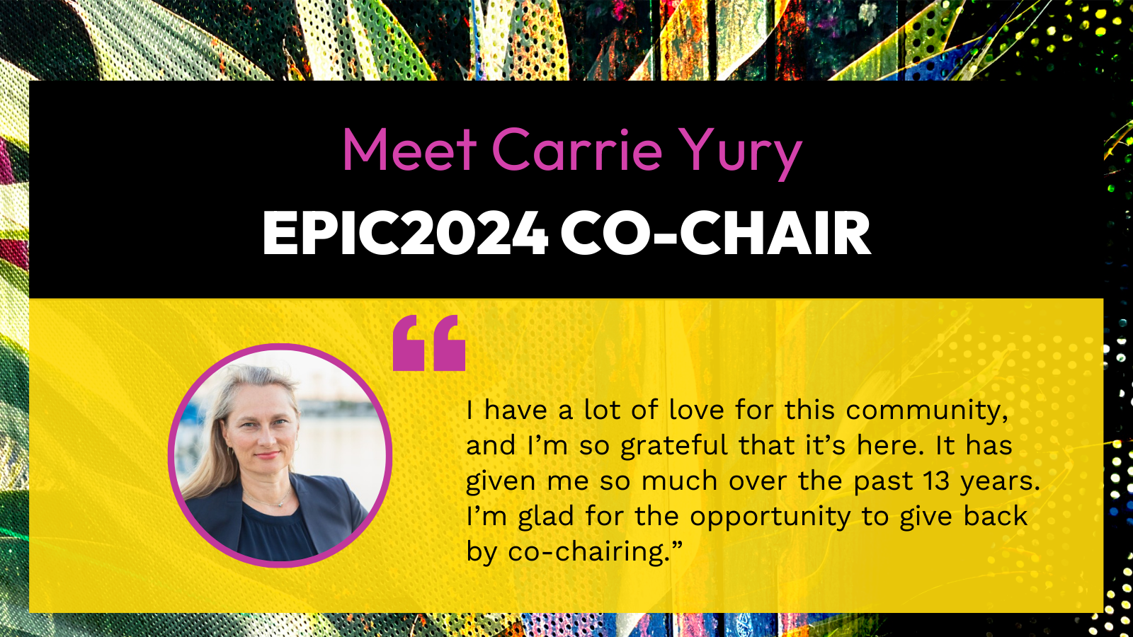 Meet EPIC2024 co-chair Carrie Yury