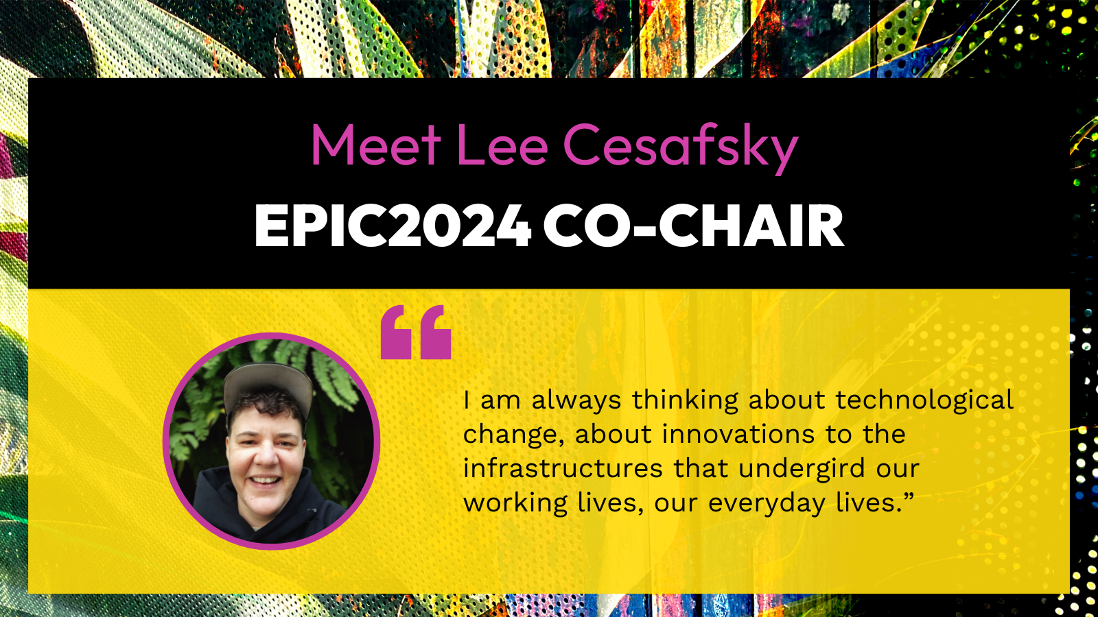 EPIC2024 Meet Lee Cesafsky